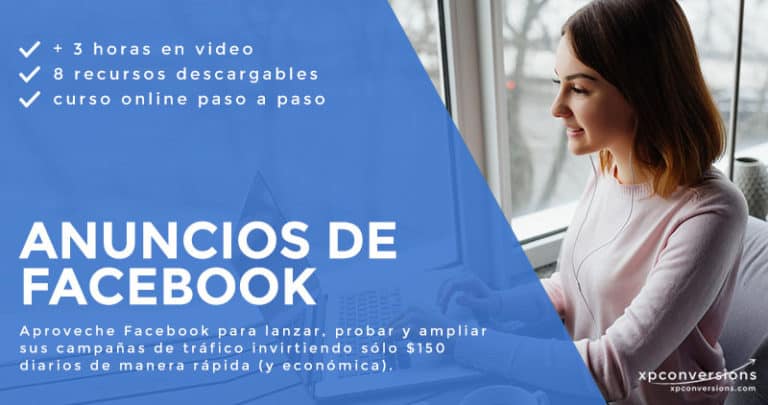 xpconversions curso online en español de anuncios de facebook - publicidad en facebook